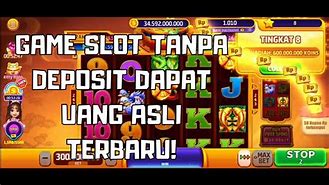 Game Slot Tanpa Deposit Dapat Uang Asli Online